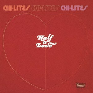 CD Shop - CHI-LITES HALF A LOVE