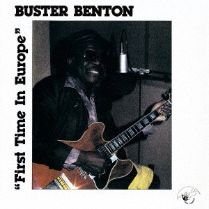 CD Shop - BENTON, BUSTER FIRST TIME IN EUROPE