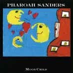 CD Shop - SANDERS, PHAROAH MOON CHILD