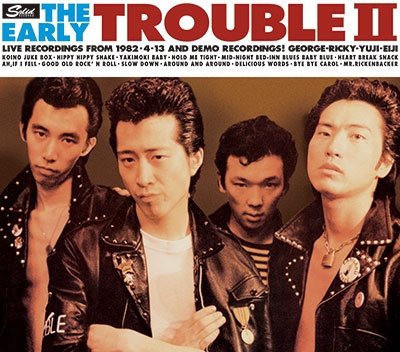 CD Shop - TROUBLE EARLY TROUBLE II