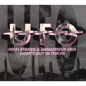 CD Shop - UFO HIGH STAKES AND DANGEROUS MEN/LIGHTS OUT IN TOKYO