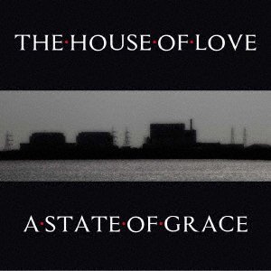 CD Shop - HOUSE OF LOVE A STATE OF GRACE