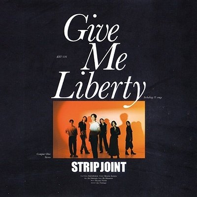 CD Shop - STRIP JOINT GIVE ME LIBERTY
