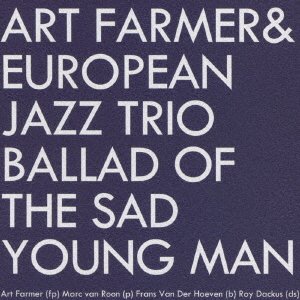 CD Shop - EUROPEAN JAZZ TRIO BALLAD OF THE SAD YOUNG MAN