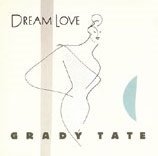CD Shop - TATE, GRADY DREAM LOVE