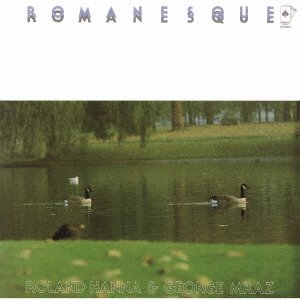 CD Shop - HANNA, ROLAND/GEORGE MRAZ ROMANESQUE