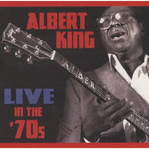 CD Shop - KING, ALBERT LIVE IN THE 70S