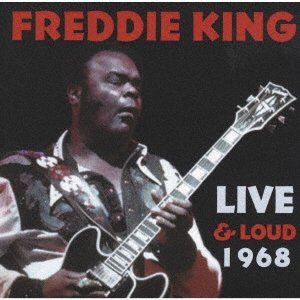 CD Shop - KING, FREDDIE LIVE & LOUD 1968