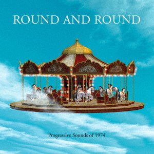CD Shop - V/A ROUND AND ROUND - PROGRESSIVE SOUNDS OF 1974