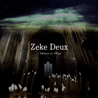 CD Shop - ZEKE DEUX ADVANCE TO GLORY