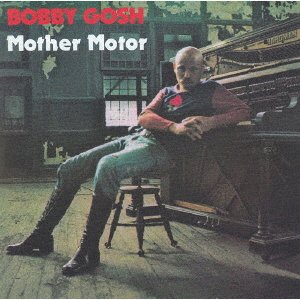 CD Shop - GOSH, BOBBY MOTHER MOTOR