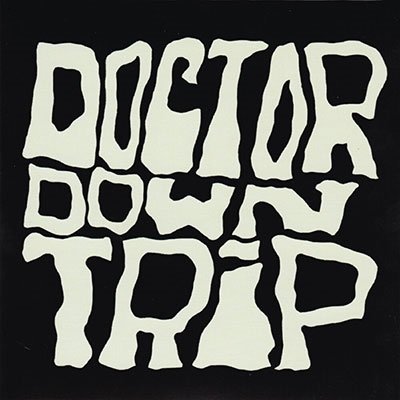 CD Shop - DOCTOR DOWN TRIP DOCTOR DOWN TRIP