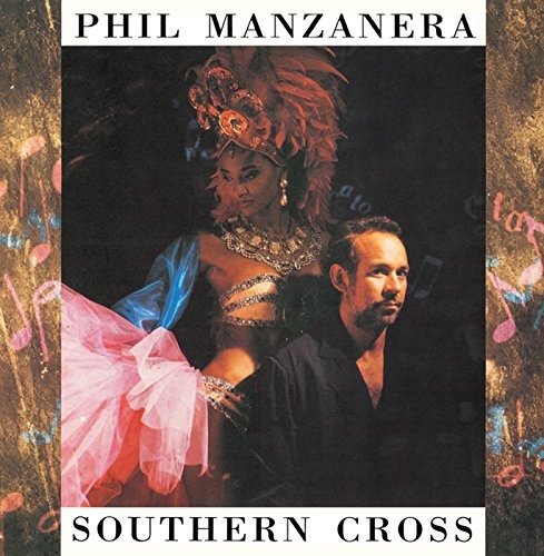 CD Shop - MANZANERA, PHIL SOUTHERN CROSS