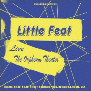 CD Shop - LITTLE FEAT LIVE AT THE ORPHEUM THEATER. BOSTON 1975