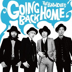 CD Shop - BAWDIES GOING BACK HOME