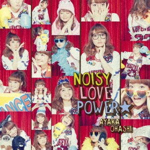 CD Shop - OHASHI, AYAKA NOISY LOVE POWER