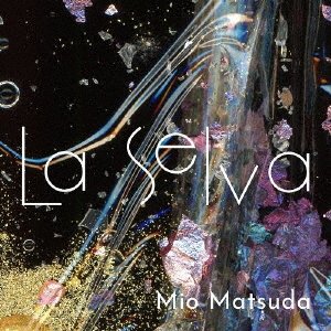 CD Shop - MATSUDA, MIO LA SELVA