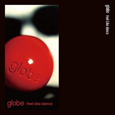 CD Shop - GLOBE FEEL LIKE DANCE/SWEET PAIN