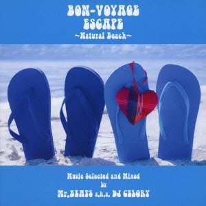 CD Shop - DJ CELORY BON-VOYAGE ESCAPE -NATURAL BEACH- MUSIC SELECTED AND MIXED BY MR.BEATS A.K.A. DJ CELORY