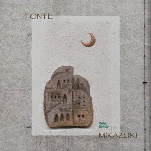 CD Shop - FONTE MIKAZUKI