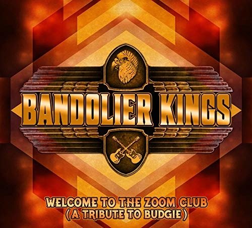CD Shop - BANDOLIER KINGS WELCOME TO THE ZOOM CLUB (TRIBUTE TO BUDGIE)
