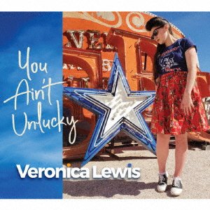 CD Shop - LEWIS, VERONICA YOU AIN`T UNLUCKY