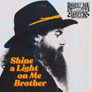 CD Shop - JON, ROBERT & THE WRECK SHINE A LIGHT ON ME BROTHER