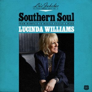CD Shop - WILLIAMS, LUCINDA LU`S JUKEBOX VOL.2: SOUTHERN SOUL: FROM MEMPHIS TO MUSCLE SHOALS