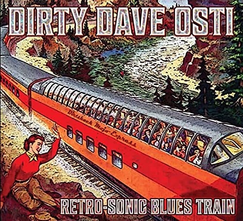 CD Shop - OSTI, DIRTY DAVE RETRO-SONIC BLUES TRAIN