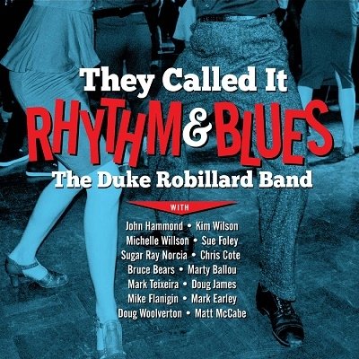 CD Shop - ROBILLARD, DUKE THEY CALLED IT RHYTHM AND BLUES