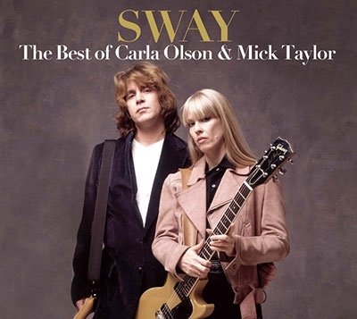 CD Shop - OLSON, CARLA & MICK TAYLO SWAY: THE BEST OF CARLA OLSON & MICK TAYLOR