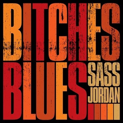 CD Shop - JORDAN, SASS BITCHES BLUES