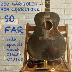 CD Shop - MARGOLIN, BOB AND BOB COR SO FAR