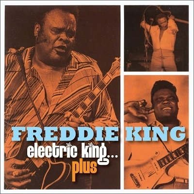 CD Shop - KING, FREDDIE ELECTRIC KING, PLUS