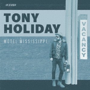 CD Shop - HOLIDAY, TONY MOTEL MISSISSIPPI