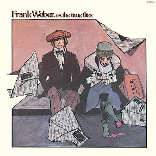 CD Shop - WEBER, FRANK AS THE TIME FLIES