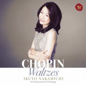 CD Shop - NAKAMICHI, IKUYO CHOPIN: WALTZES