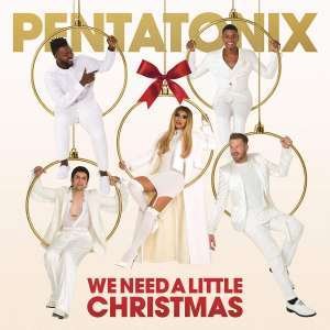 CD Shop - PENTATONIX WE NEED A LITTLE CHRISTMAS