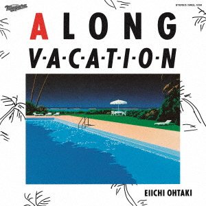 CD Shop - OHTAKI, EIICHI A LONG VACATION 40TH ANNIVERSARY EDITION