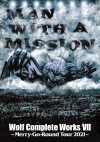 CD Shop - MAN WITH A MISSION WOLF COMPLETE WORKS 7 MERRY-GO-ROUND TOUR 2021