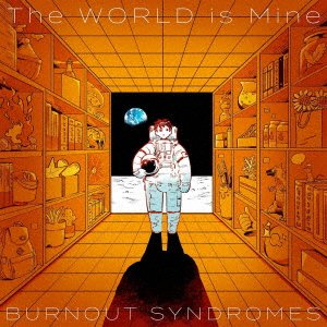 CD Shop - BURNOUT SYNDROMES WORLD IS MINE