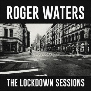 CD Shop - WATERS, ROGER LOCKDOWN SESSIONS