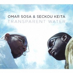 CD Shop - SOSA, OMAR & SECKOU KEITA TRANSPARENT WATER