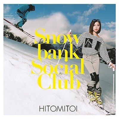 CD Shop - HITOMITOI SNOWBANK SOCIAL CLUB