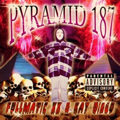 CD Shop - FULLMATIC XX & KAY DIEGO PYRAMID 187
