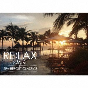 CD Shop - GOLDEN RULE PRODUCTION RE:LAX STYLE SPA RESORT CLASSICS