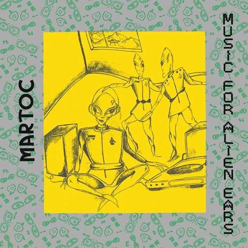 CD Shop - MARTOC MUSIC FOR ALIEN EARS