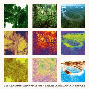 CD Shop - MARTENS MOANA, LIEVEN THREE AMAZONIAN ESSAYS