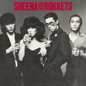 CD Shop - SHEENA & THE ROKKETS SHEENA AND THE ROKKETS