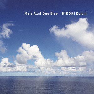 CD Shop - KOICHI, HIROKI MAIS AZUL QUE BLUE/SORA TO UMI TO BLUE